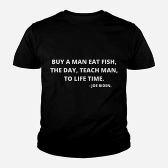Buy A Man Eat Fish Funny Quote Youth T-shirt | Crazezy AU