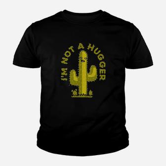 Cactus Im Not Hugger Youth T-shirt - Monsterry UK