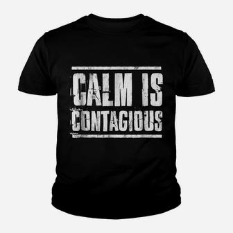 Calm Is Contagious Tshirt Distressed Military Veteran Tee Youth T-shirt | Crazezy