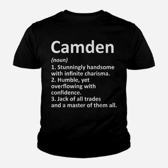 Camden Definition Personalized Name Funny Birthday Gift Idea Youth T-shirt | Crazezy CA