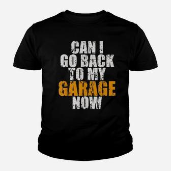 Can I Go Back To My Garage Now For Cars Youth T-shirt - Monsterry AU