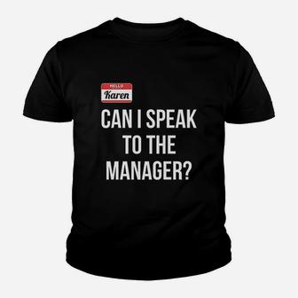 Can I Speak To The Manager Youth T-shirt | Crazezy