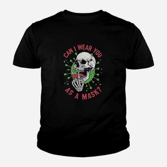 Can I Wear You As A Skull Youth T-shirt | Crazezy UK