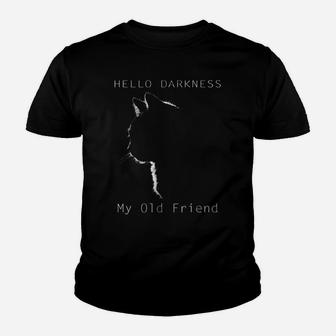 Cat Hello Darkness My Old Friend Youth T-shirt | Crazezy