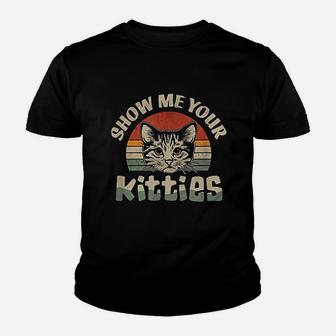 Cat Lover Show Me Your Kitties Youth T-shirt - Thegiftio UK