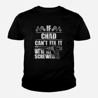 Chad Gift Name Fix It Funny Birthday Personalized Dad Idea Youth T-shirt | Crazezy