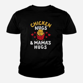 Chicken Nugs Mamas Hugs Youth T-shirt | Crazezy