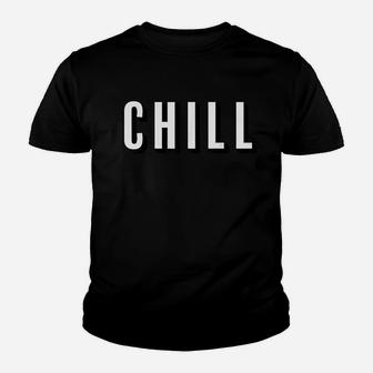 Chill For Ballers Hustlers And Relaxing Youth T-shirt | Crazezy AU