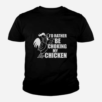 Choking My Chicken Youth T-shirt | Crazezy DE