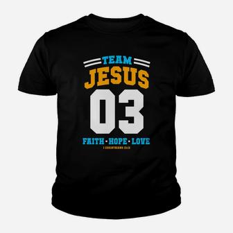 Christian Gift Team Jesus 03 Faith Hope Love Christmas Gift Youth T-shirt | Crazezy