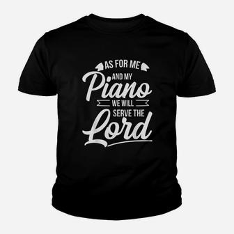 Christian Piano Player Design Serve The Lord Pianist Gift Youth T-shirt | Crazezy CA