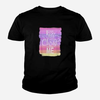 Christian Worship I Can Do All Things Through Christ Youth T-shirt - Monsterry