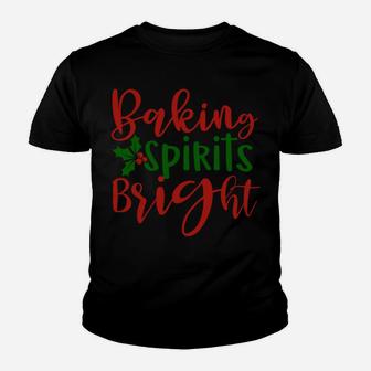 Christmas Baking Spirits Bright Cute Holiday Family Youth T-shirt | Crazezy UK