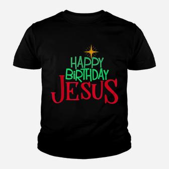 Christmas Day Outfit Happy Birthday Jesus Holiday Youth T-shirt | Crazezy