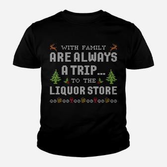 Christmas Ugly Sweater Holidays With Family Liquor Sweatshirt Youth T-shirt | Crazezy CA