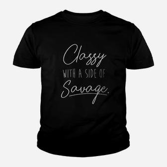 Classy With A Side Of Savage Youth T-shirt | Crazezy UK