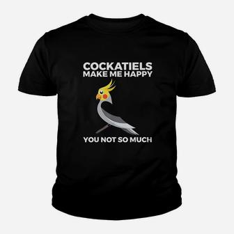 Cockatiel Funny Gift Bird Owners Make Me Happy Youth T-shirt | Crazezy