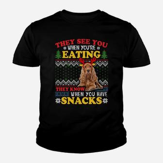 Cocker Spaniel Ugly Xmas Sweatshirt They See You're Eating Sweatshirt Youth T-shirt | Crazezy