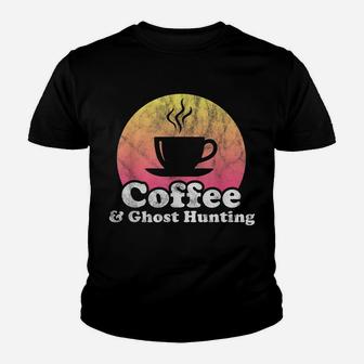 Coffee And Ghost Hunting Youth T-shirt | Crazezy