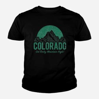 Colorado Get Rocky Mountain High Youth T-shirt | Crazezy CA