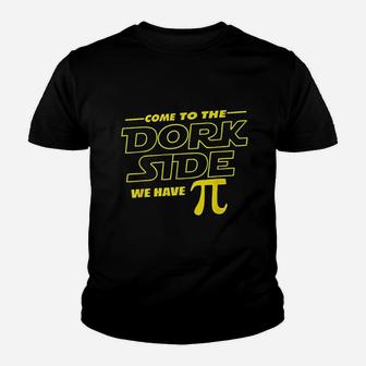 Come To The Dork Side We Have Pi Day Math Youth T-shirt - Thegiftio