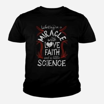 Cool Love Faith And A Little Science Funny Infertility Gift Youth T-shirt | Crazezy