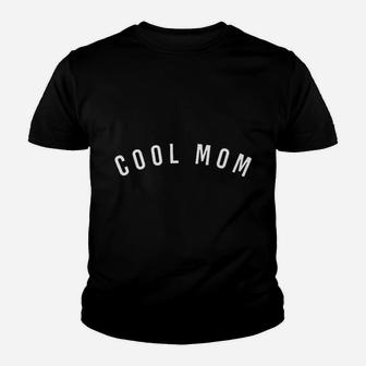 Cool Mom For Women Funny Letters Print Youth T-shirt | Crazezy CA