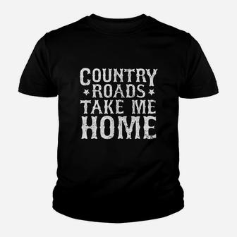 Country Roads Take Me Home Youth T-shirt | Crazezy AU