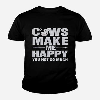 Cows Make Me Happy You Not So Much Youth T-shirt | Crazezy AU