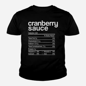 Cranberry Sauce Nutrition Funny Thanksgiving Christmas Food Youth T-shirt | Crazezy
