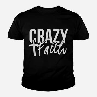 Crazy Faith Cross Christian Religious Easter Day Youth T-shirt | Crazezy DE