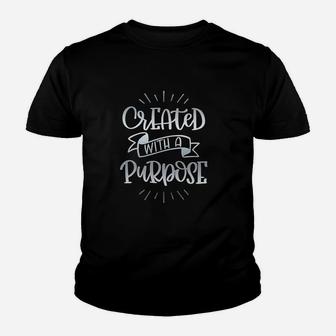Created With A Purpose Youth T-shirt | Crazezy