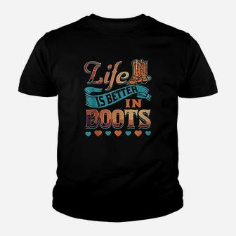 Cute Country Life Is Better In Boots Youth T-shirt | Crazezy