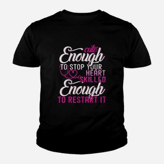 Cute Enough To Stop Your Heart Youth T-shirt | Crazezy