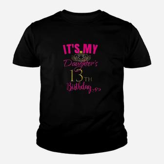 Cute Its My Daughters 13Th Birthday Party Outfit Youth T-shirt | Crazezy