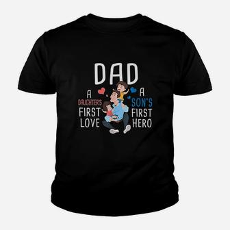 Dad A Daughters First Love A Sons First Hero Father Saying Youth T-shirt | Crazezy CA