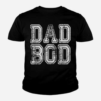 Dad Bod Funny Fathers Day Gift Sarcastic Men Husband Youth T-shirt | Crazezy