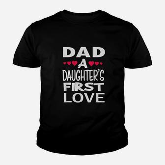 Dad Daughters First Love Cute Father Papa Gift Youth T-shirt | Crazezy