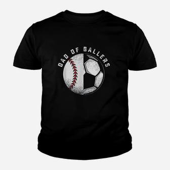 Dad Of Ballers Father Son Soccer Baseball Player Coach Gift Youth T-shirt | Crazezy