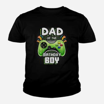 Dad Of The Birthday Boy Matching Video Gamer Birthday Party Youth T-shirt | Crazezy DE