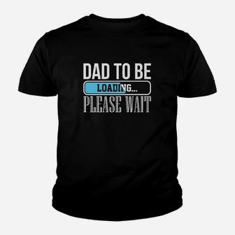 Dad To Be Loading Youth T-shirt | Crazezy