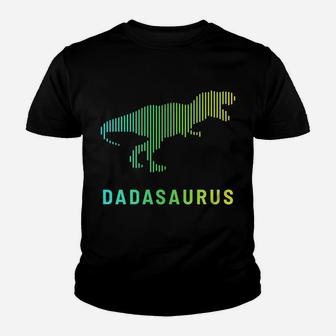 Dadasaurus Dinosaur Best Dad Daddy Saurus Rex Fathers Day Youth T-shirt | Crazezy