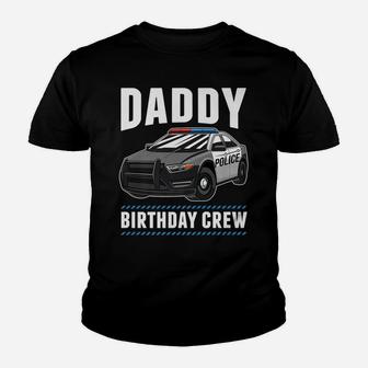Daddy Birthday Crew Police Car Cop Officer Costume Gift Youth T-shirt | Crazezy