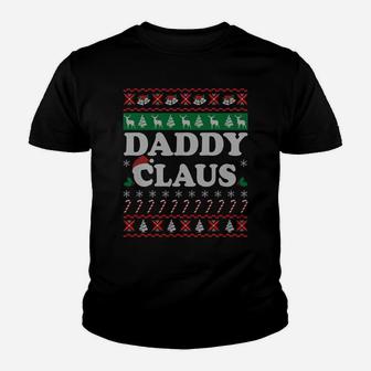 Daddy Claus Christmas Gifts For Dad - Xmas Gifts For Father Sweatshirt Youth T-shirt | Crazezy