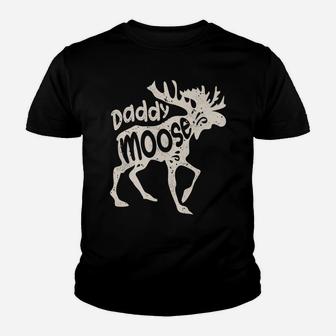 Daddy Moose Funny Fathers Day Gifts Men Dad Family Matching Youth T-shirt | Crazezy CA