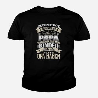 Dass Meine Kinder Dich Als Opa Haben Kinder T-Shirt - Seseable