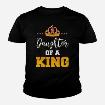 Daughter Of A King Father And Daughter Matching Youth T-shirt | Crazezy DE