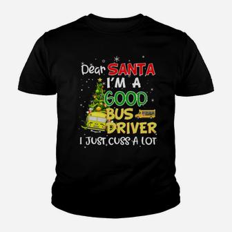 Dear Santa I Am A Good Bus Driver Youth T-shirt - Monsterry UK