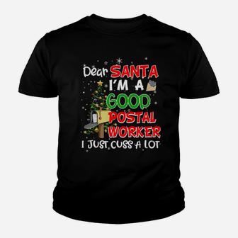 Dear Santa I'm A Good Postal Worker I Just Cuss A Lot Classic Youth T-shirt - Monsterry UK