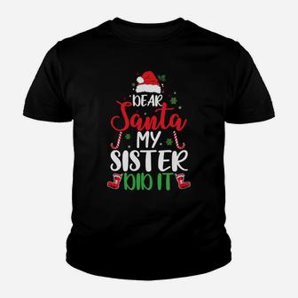 Dear Santa My Sister Did It Funny Christmas Pajama Youth T-shirt | Crazezy